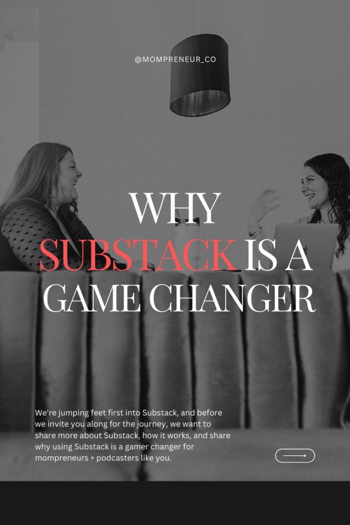 Looking for an alternative to email marketing? Here’s why you should consider Substack as a podcaster and mompreneur.
