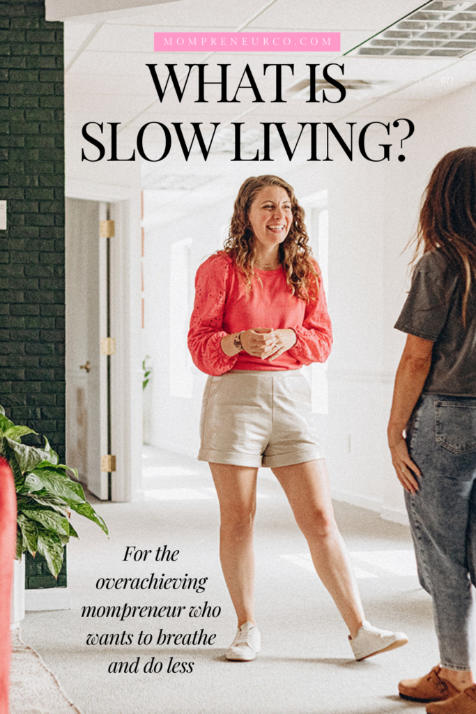 What is slow living